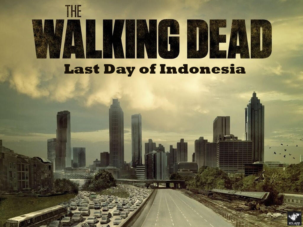 The Walking Dead &#91;Last Day of INDONESIA&#93; Part 1