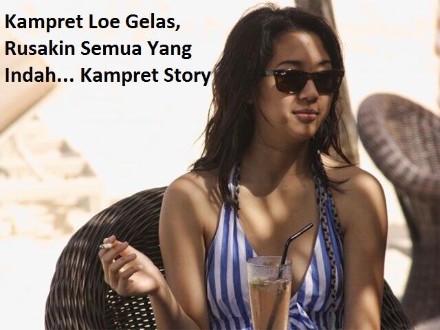 Kampret Story Itu Seperti Apa ? Seperti Ini,Sebuah Gelas Yang Merusak Pemndangn Indah