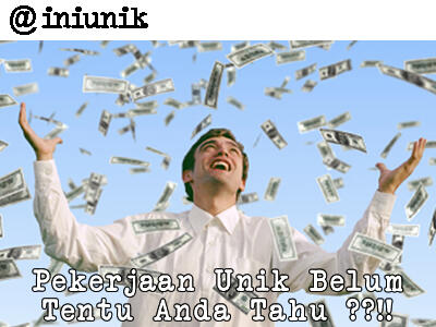 &#91;HOT UNIK !! &#93; 10 Pekerjaan Paling Unik Yang Selama Ini Jarang Di Ketahui