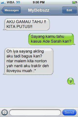 gara gara kasus ade sara ane ga jadi putus :)