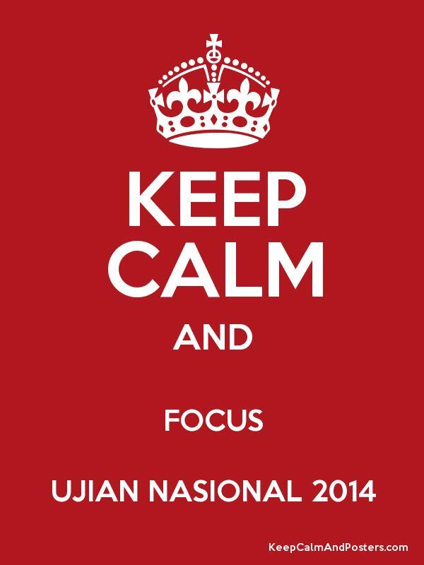Tips - Tips Menghadapi Ujian Nasional 2014