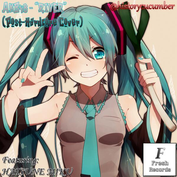 &#91;share&#93; RIVER lagu AKB48 Ft. Hatsune Miku (Vocaloid) Versi Metal 