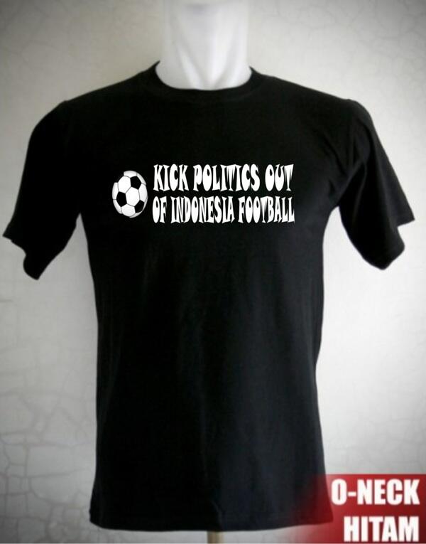 Tshirt kick politics out of indonesia football