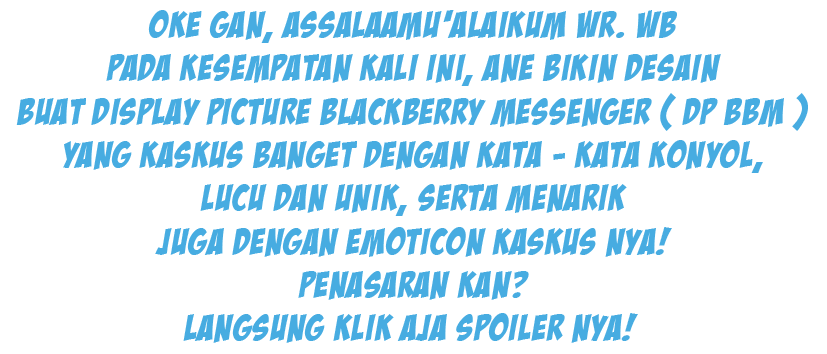 Ane punya desain DP BBM yang KASKUS BANGET !!!