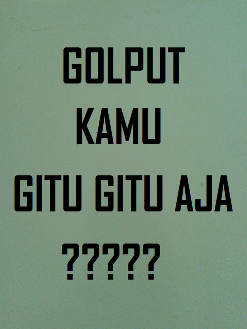 TIPS biar golput agan/wati anti mainstream