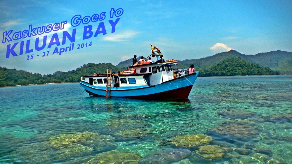 &#91; Ajakan &#93; Kaskuser Goes To Kiluan Bay 25 - 27 April 2014