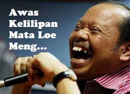 Meng Jaga Mata Loe Meng, Jgn Kemana" Mata Loe Meng...