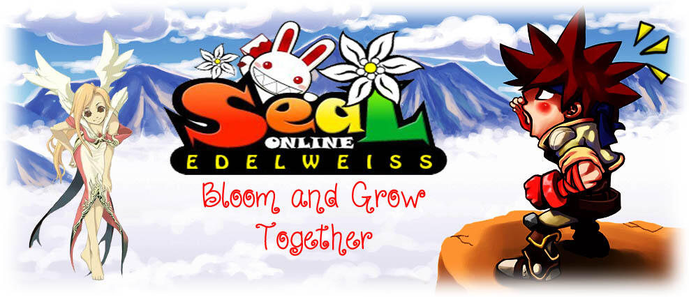 Seal Edelweis Private Server. Bloom and Grow Forever ...