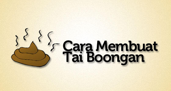 Cara Membuat Tai Bohongan