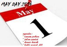 MAY DAY 2014 jangan demo dong