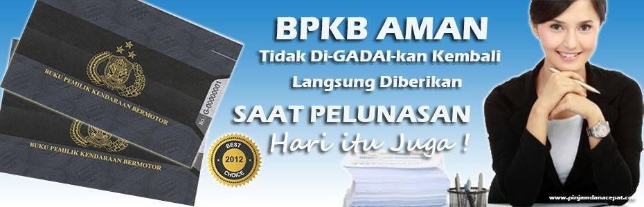 PENCAIRAN BPKB MOBIL TANPA WAKTU YANG LAMA CUKUP SEHARI SAJA (BANK FINENCE INDONESIA)
