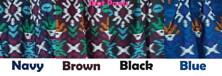 -- Ikat Pants --