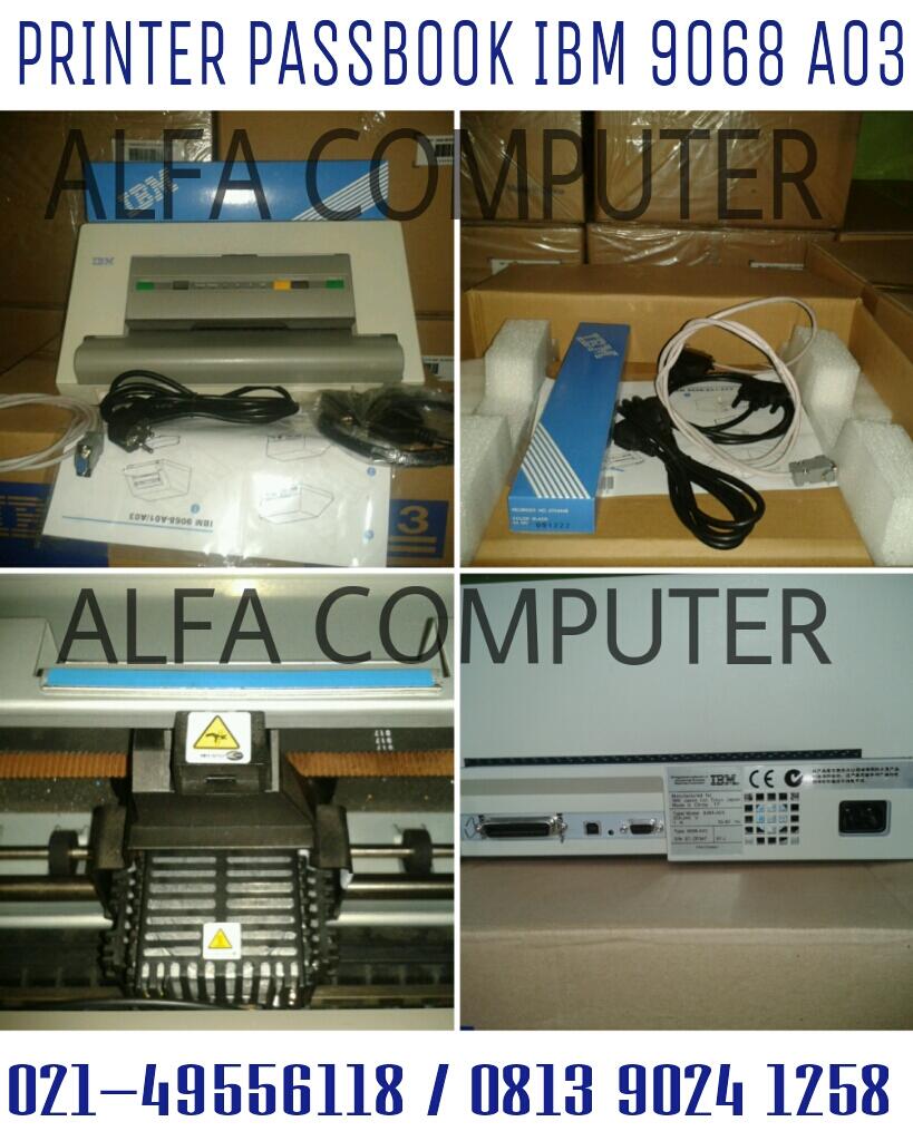 PASSBOOK PRINTER IBM 9068 A03 EPSON PLQ 20 WINCOR 4915 XE GARANSI 2 TH