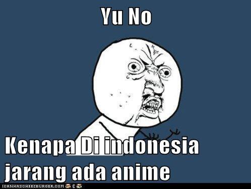 Fakta-Fakta Seputar Penayangan Anime Di Indonesia