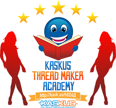 Kaskus Thread Maker Academy | Let's Make Nice Thread Kaskus Revolution - Part 3