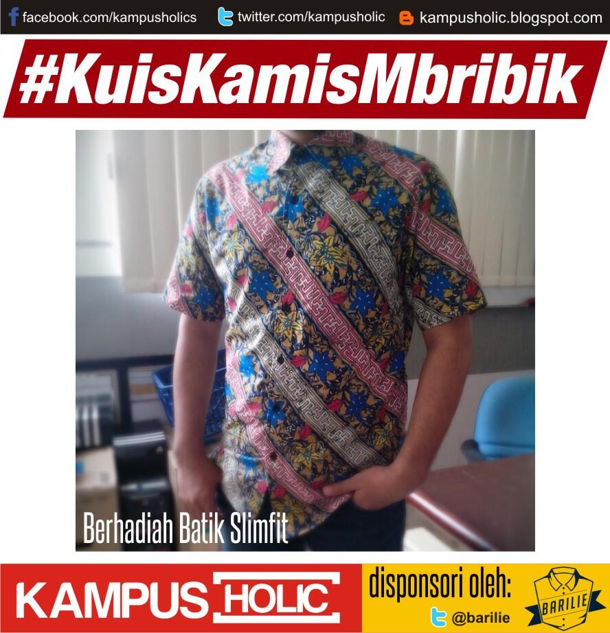 Kuis #KamisMbribik Berhadiah Kemeja Batik Keren sob..
