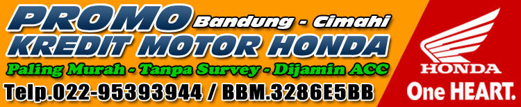 PROMO KREDIT MOTOR HONDA - Bandung & Cimahi (*UPDATE)