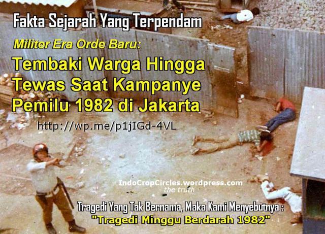 Aparat Tembaki Warga Hingga Tewas Saat Kampanye di Era “Orde Baru” Pada Pemilu 1982&quot;