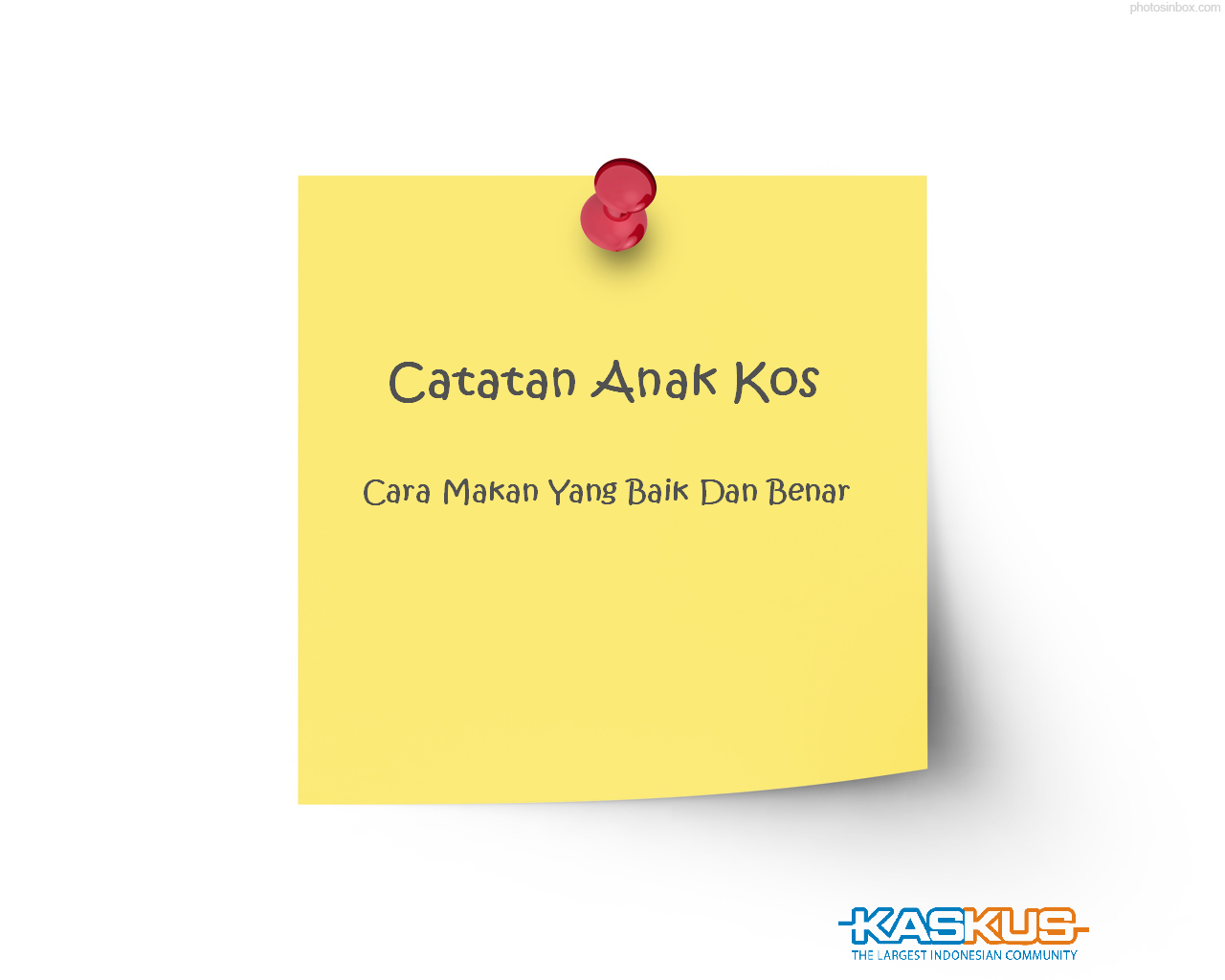 Catatan Anak Kos : Cara Makan Yang Baik Dan Benar