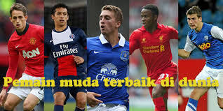 idola sepakbola ente termasuk Di Pemain Muda Terbaik Ga Nih ? cek deh .
