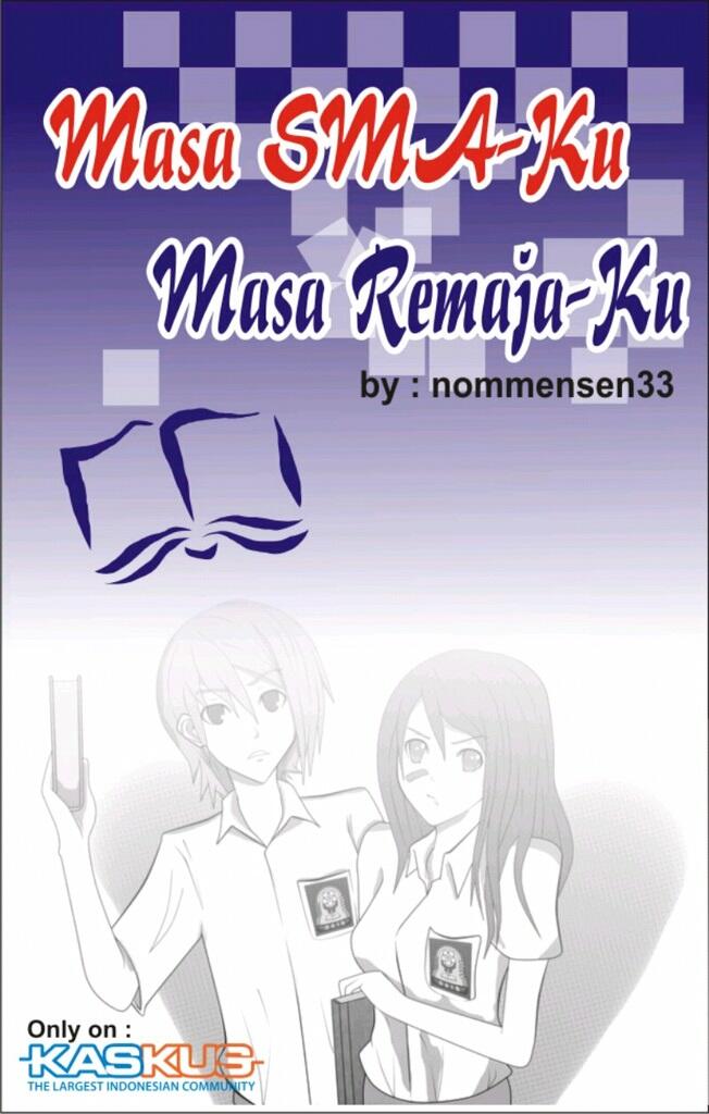Masa SMA-Ku, Masa REMAJA-Ku &#91;True Story&#93;