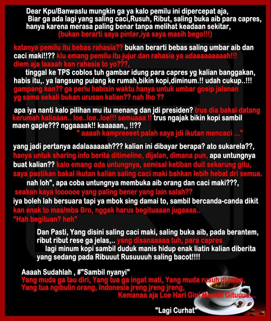 BUAT KALIAN PARA PENDUKUNG CAPRES YANG SUKA MENCACI MAKI MASUK!&quot; (Ini Bukan Kampanye)