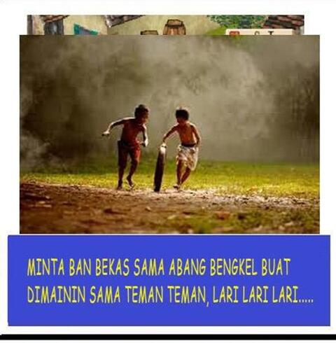 MASA KECIL YANG TAKTERLUPAKAN