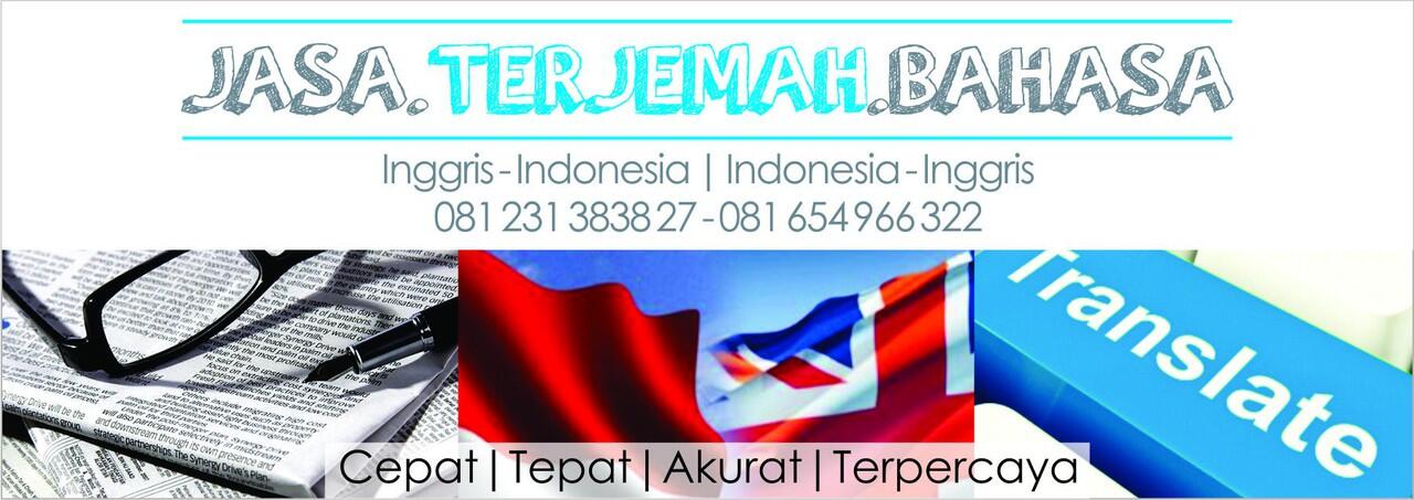 Translate Bahasa Indonesia, Translate Inggris Indonesia, Terjemahan Bahasa Inggris