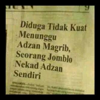 Berita heboh seorang Jomblo di Bulan Puasa &#91;Jomblowan/wati Masuk&#93;