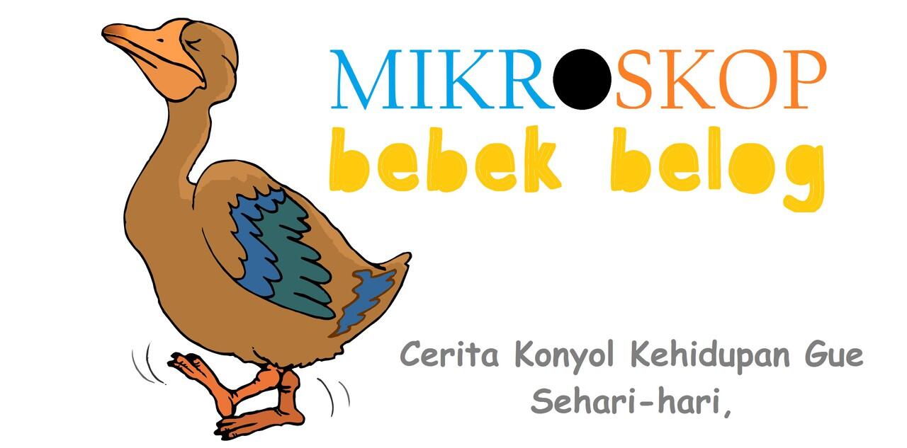 mikroskop bebek belog (kisah nyata kejadian sehari-hari yang super konyol)