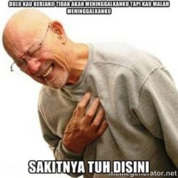 Kumpulan Meme &quot;Sakitnya Tuh Disini&quot;