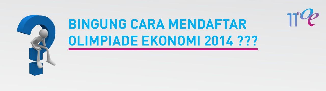 .: 11th Olimpiade Ekonomi 2014 untuk SMA dan Sederajat se-Jawa, Bali, Sulawesi :.