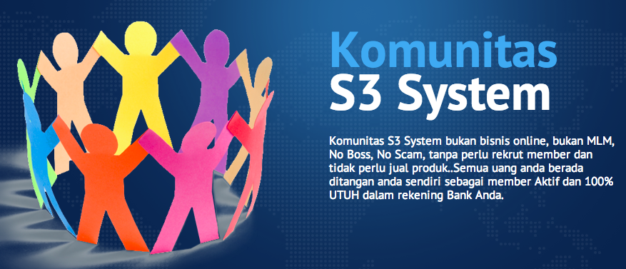 S3 System, perbulan 30%++, perhari 1%,cair per 15 hari, bonus super menarik