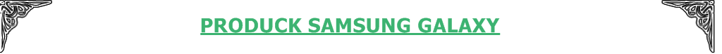 Distributor SAMSUNG NOTE 3/2●S5●S4●GRAND2●NOTE 10