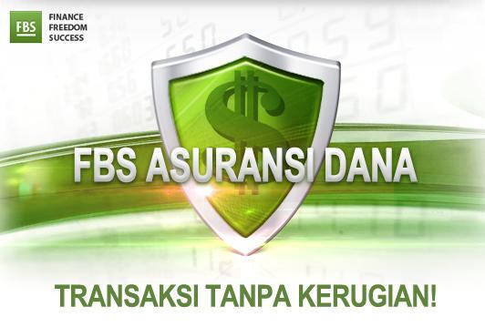 &#91;FBS FOREX BROKER&#93; ----- ASURANSI DANA TRADING ----- AMAN DARI RESIKO KERUGIAN ------