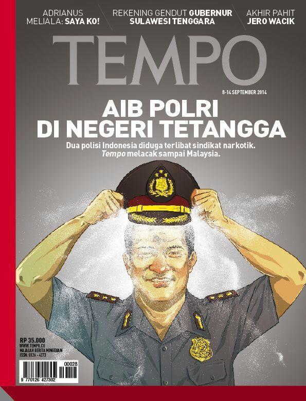 Majalah TEMPO &mdash; Edisi 8 September 2014 (Aib Polri di Negeri Tetangga)
