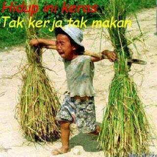 HIDUP INI KERAS GAN