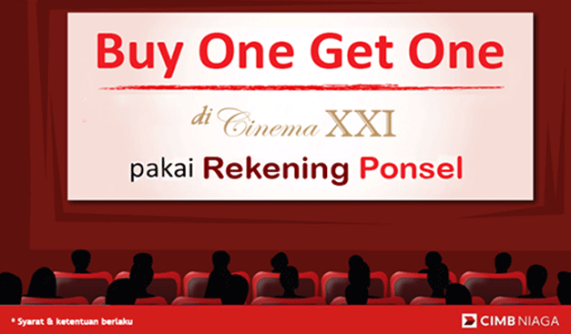 [SHARED] Dont Forget - Buy 1 Get 1 Cinema XXI dengan REKENING PONSEL CIMB Niaga