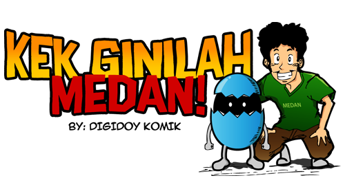 KEK GINILAH MEDAN!!