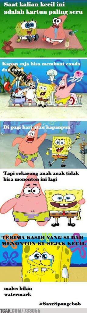 Meme - Terima Kasih Spongebob dan #savemychildhood 