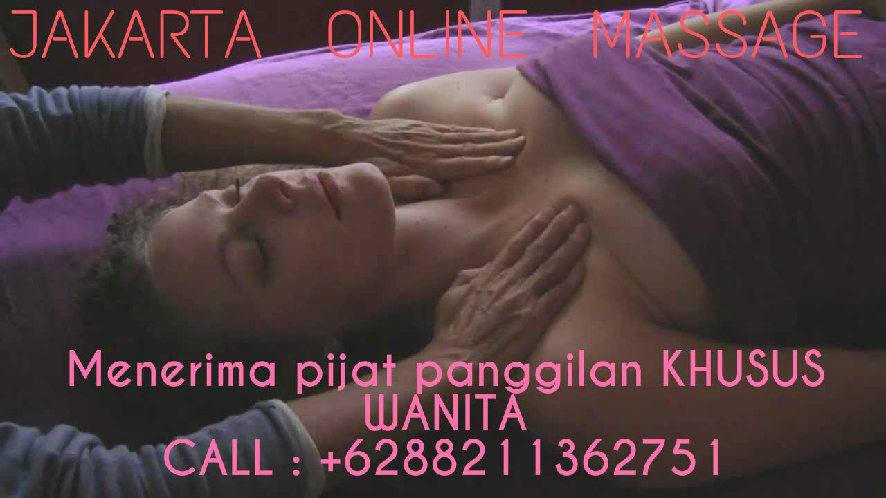 Terjual Massage/Spa/Pijat Panggilan 24 Jam Jakarta 