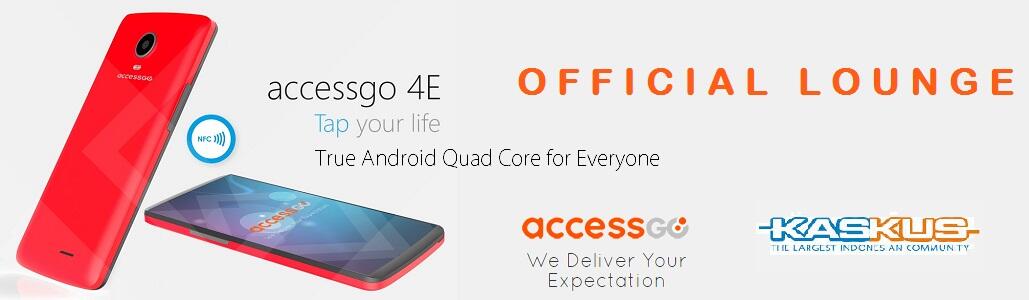 &#91;OFFICIAL LOUNGE&#93; AccessGO 4E -=True Android Quad Core for Everyone=-