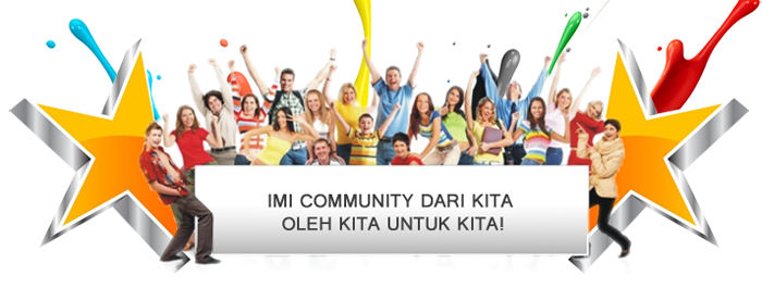 ★★ IMI-Comunity ★★ hanya 1kaki, PASTI SPILLOVER+RCB | 33%/bln | NO-Paus | Lock Posisi