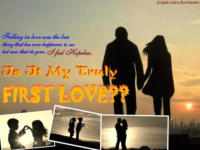 Is It My Truly First Love?