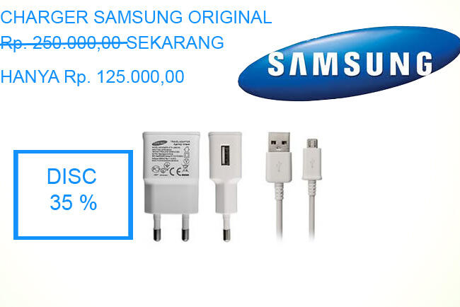 Asyikk !! charger Samsung Original Lagi prom , silahkan masuk semoga Tuhan memberkati