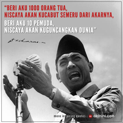 Kumpulan kata kata mutiara Soekarno Yg mengubah Hidupmu!