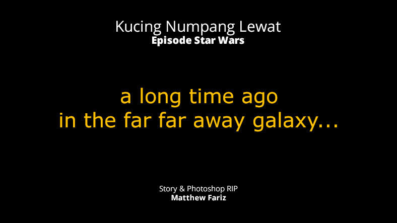 Kucing Numpang Lewat - Episode Star Wars (Komik Sotosop Full Picture)