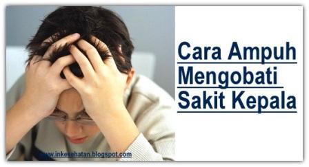 13 Cara Mengobati Sakit Kepala Secara Cepat Tanpa Obat