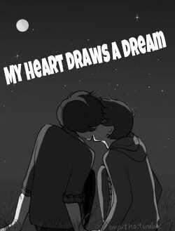 My Heart Draws A Dream