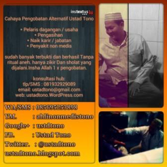 Ahli Pengobatan Alternatif Penyakit Non Medis Ustad Tono Jakarta